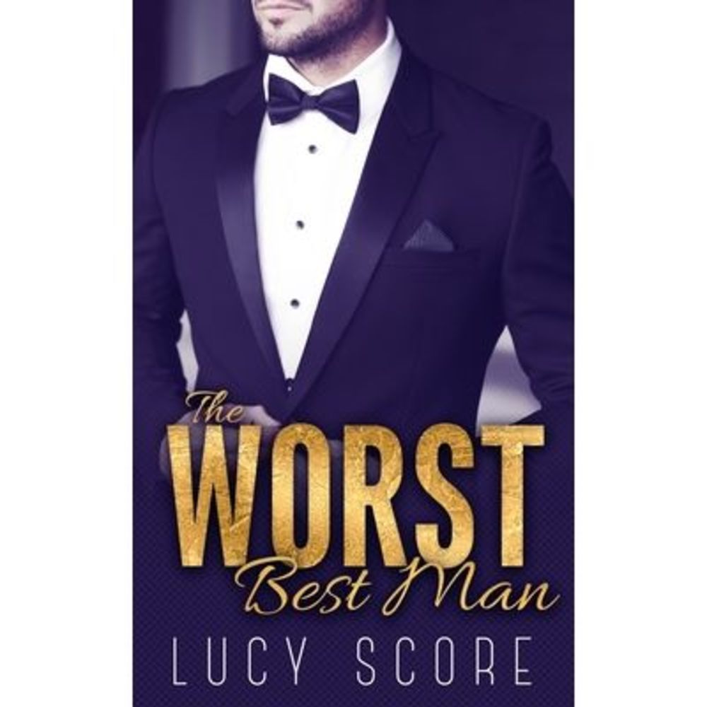 The Worst Best Man -- Lucy Score